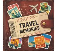 Travel Memories - Explore the World Coloring Book for Teens & Adults: Deine kleine Weltreise im "Sticker-Style" - kreativ, modern und voller Fernweh