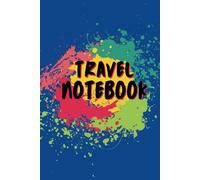 TRAVEL NOTEBOOK: Diary With Maps and Lists of Europe, Asia, USA, Africa, Oceania countries, 407 White Pages Without Prompts