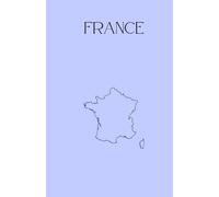 Travel Notebook France: Journal for Your trips to France