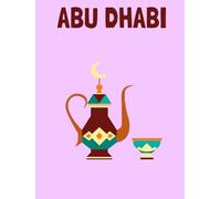 Travel Photo Album - Abu Dhabi: A Beautiful Scrapbook with Blank Pages for Your Travel Memories