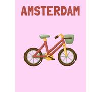 Travel Photo Album - Amsterdam: A Beautiful Scrapbook with Blank Pages for Your Travel Memories