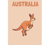 Travel Photo Album - Australia: A Beautiful Scrapbook with Blank Pages for Your Travel Memories