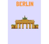 Travel Photo Album - Berlin: A Beautiful Scrapbook with Blank Pages for Your Travel Memories