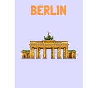 Travel Photo Album - Berlin: A Beautiful Scrapbook with Blank Pages for Your Travel Memories