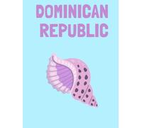 Travel Photo Album - Dominican Republic: A Beautiful Scrapbook with Blank Pages for Your Travel Memories