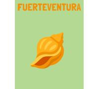 Travel Photo Album - Fuerteventura: A Beautiful Scrapbook with Blank Pages for Your Travel Memories