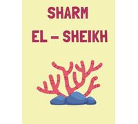 Travel Photo Album - Sharm El Sheikh: A Beautiful Scrapbook with Blank Pages for Your Travel Memories