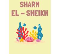 Travel Photo Album - Sharm El Sheikh: A Beautiful Scrapbook with Blank Pages for Your Travel Memories