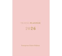 Travel Planner 2026 - European Cities Edition: Weekly Travel Journal with City Highlights - Paris, Milan, Istanbul, Rome & More - Pink Cover