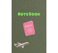 Travel Planner Notebook: 6x9 Inches - Compact Travel Journal for Itineraries, Budgets, Bucket Lists & Memories | Matte Cover: 120-Page Trip Organizer for Vacation Tracking & Adventure Journaling