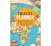 Travel Planner: Your All-in-One Travel Journal & Itinerary Organizer