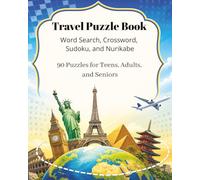 Travel Puzzle Book: Crossword, Sudoku, Word Search, and Nurikabe All in One Puzzle Book Perfect for Traveling! - 8x10, 135 pages, 90 puzzles - Gift for Holidays, Vacations, and Relaxation