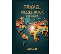 Travel Puzzle Book for Adults: 100 Fun & Challenging Word Searches, Sudoku, Crosswords & Mazes - Perfect for Travel Lovers