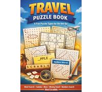 Travel Puzzle Book for Adults: Word Search, Sudoku, Mazes, Word Scramble & Number Puzzles (A travel-friendly puzzle book series with fun and relaxing brain games for kids and adults.)