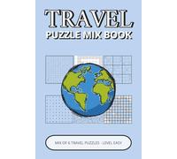 Travel Puzzle Mix Book: Easy Mix of 6 Puzzles Inspired by Travel, Landmarks & World Exploration | Perfect Gift for Kids, Adults & Seniors (travel puzzle collection)