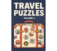 Travel Puzzles - Volume 1: 350+ Travel themed brain games including word searches, sudoku, crosswords, trivia, rebus, mazes & spot the difference. ... by the pool! (Travel Puzzles Collection)