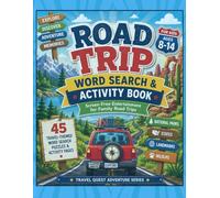 Travel Quest Adventures: Road Trip Word Search & Activity Book for Kids 8 - 14: Screen-Free Entertainment for Family Road Trips