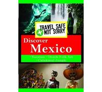 Travel Safe Not Sorry: Mexico [USA] [DVD]