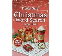 Travel Size Christmas Word Search Large Print: 4 x 6 Pocket Size Christmas and Winter Word Find Puzzle Book For Adults, 98 Pages, Gift for Christmas, Vacation, Holiday