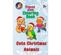 Travel Size. Coloring Book: Cute Christmas Animals