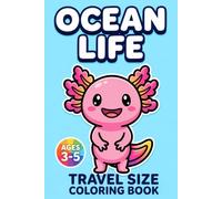 Travel Size Coloring Book: Ocean Life: Bold and Easy Sea Creatures, Shark and Fish Designs for Toddlers & Kids Ages 3-5, Portable 6x9 Pocket Activity ... (Travel Size Coloring Books for Toddlers)