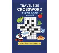 Travel Size Crossword Puzzle Book Vol 2 | 28 Easy Puzzles with Answer Key: Pocket-sized paperback with enjoyable crossword puzzles featuring a mix of nature, animals, food, and more!