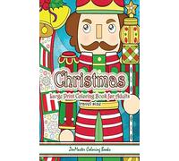Travel Size Large Print Adult Coloring Book of Christmas: 5x8 Large Print Christmas Coloring Book for Adults With Christmas Trees, Christmas ... Volume 25 (Pocket Coloring Books for Adults)