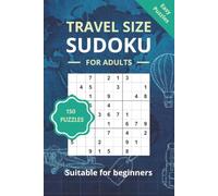 Travel Size Sudoku: 150 easy and fun Sudoku Puzzles, great for beginners, Compact Sudoku Puzzles to Enjoy Anywhere, Anytime | 6 x 9 inches | Perfect for long journeys