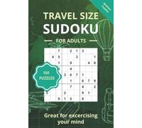 Travel Size Sudoku: 150 medium level fun Sudoku Puzzles, great mind exercise, Compact Sudoku Puzzles to Enjoy Anywhere, Anytime | 6 x 9 inches | ... journeys (Travel Size Sudoku Puzzle Books)