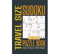 Travel Size Sudoku Puzzle: 100 Portable Puzzles in a 4x6 Travel-Friendly Format with Solutions - Great Gift for Any Occasion