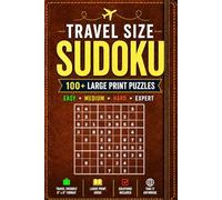 Travel Size Sudoku: Two Puzzles Per Page | Easy, Medium, Hard & Expert | Large Print Puzzle Book | The Perfect Gift for Puzzle Lovers (Sudoku Collection Extra Large Print)