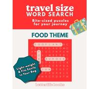 Travel Size Word Search: Food Theme - Easy to carry, lightweight, no wifi fun activity (Travel Size Word Search - Easy to carry, lightweight book)