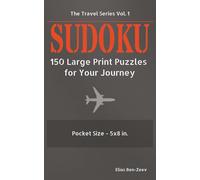 Travel Sudoku: 150 Puzzles from Easy to Hard: Portable 5x8 Pocket Size Puzzle Book for Airplane Trips, Train Rides, and Commuting | Large Print Interior with Solutions for Adults