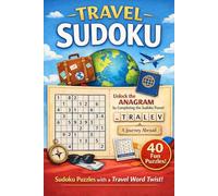 Travel Sudoku: 40 Sudoku Puzzles with a Hidden Travel Word Twist (Sudoku with a Hidden Word Twist)