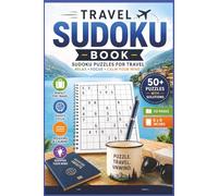 Travel sudoku book: sudoku puzzles for travel| relax focus and calm your mind| 6*9 inches , 112 pages| 50+ puzzles with solutions