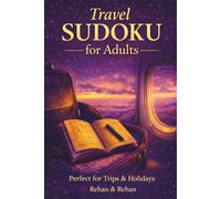 Travel Sudoku for Adults: 100 Easy Puzzles | Large Print | Travel Edition (Relaxing Sudoku Collection)
