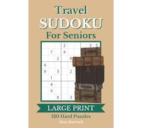 Travel Sudoku for Seniors: 120 Hard 9x9 Sudoku Puzzles with Large Print | Puzzle Solutions Included | 6x9 Inches, 183 Pages | Gift for Senior Adults
