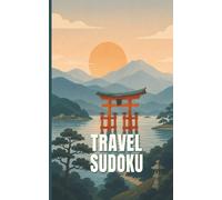 Travel Sudoku: Mindful Sudoku for Your Next Adventure | Relaxing Travel Puzzles with Solutions | 5×8 Travel Size