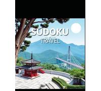 Travel Sudoku: Perfect Travel Sudoku | All ages with solutions