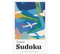 Travel Sudoku Puzzle Book for Adults: Portable Sudoku Puzzles for Planes, Trains & Travel Days | Must-Have Vacation Companion | 6x9 inches, 110 Pages | 50+ Puzzles | Solutions Included