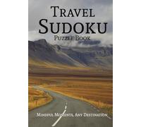 Travel Sudoku Puzzle Book: Sudoku Puzzles with Photos of Traveling, Landmarks, States, and More | 6x9 inches, 110 pages | 50+ Puzzles... Gifts for Vacations, Holidays, Leisure, and Adventure Seekers