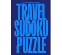 Travel Sudoku Puzzles Vol. 04 - 100 Easy to Hard Sudoku Puzzles: Sudoku Puzzle Book for Adults-Designed for Focus, Calm, and On-the-Go Play (Travel Sudoku Series)