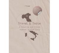 Travel & taste: a coloring and travel journal around Italy