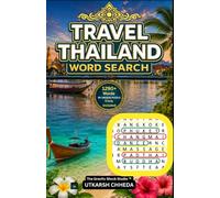 Travel Thailand Word Search: A Journey Through Thailand's Islands, Markets, Temples, Food and Natural Wonders