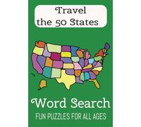 Travel the U.S. Word Search: Word Searches with Easy to Read Print about the United States (6x9 inches, 50 puzzles, 100 pages, Gifts for All Occasions)