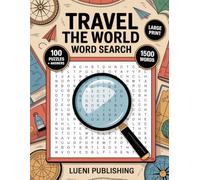 Travel the World Word Search: 100 Themed Puzzles Featuring Destinations, Landmarks, and Travel Vocabulary