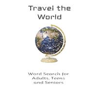 Travel the World Word Search Puzzle Book: Word Searches with Easy-to-Read Print about Countries, Capitals and Flowers | 6 x 9 inches, 110 Pages, 50+ Puzzles | Gift for Vacations, Holidays & Free Times