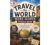 Travel the World Word Search Puzzle Book: Word Searches with Easy to Read Print about Europe, Asia, Africa, North America, Australia and More | 6 x 9 ... Gift for Travellers, Vacations and Free Time