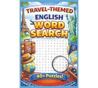 Travel-Themed English Word Search: 40+ Word Search Puzzles with Easy to Read Print About Travel & Vacation, Tourism, Holiday Activities and More | 6x9 ... (Word Search & Crosswords for Fun Learning)