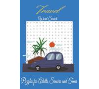 Travel-Themed Word Search Puzzle Book: 900+ Words in Easy to Read Word Search Puzzles about Road Trips, Flights & Vacation Entertainment | 6x9 inches, ... Gifts for Vacations, Holidays and Free times